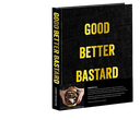 Good.Better.Bastard. Character Is All - NL